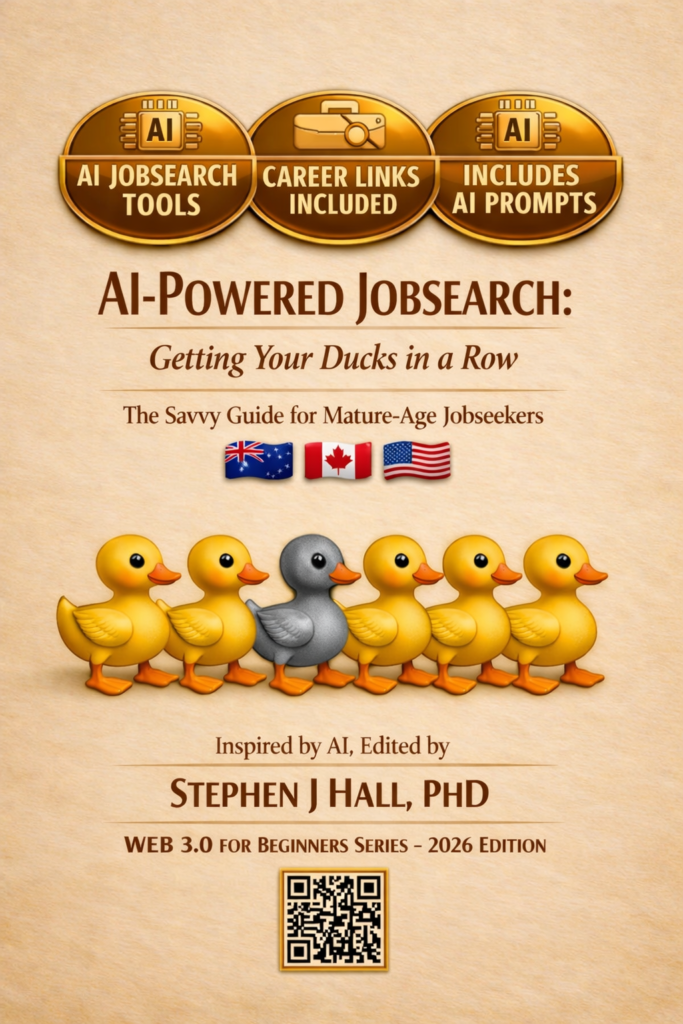AI-Powered Jobsearch: Getting Your Ducks in a Row book cover, The Savvy Guide for Mature-Age Jobseekers, by Stephen J Hall PhD