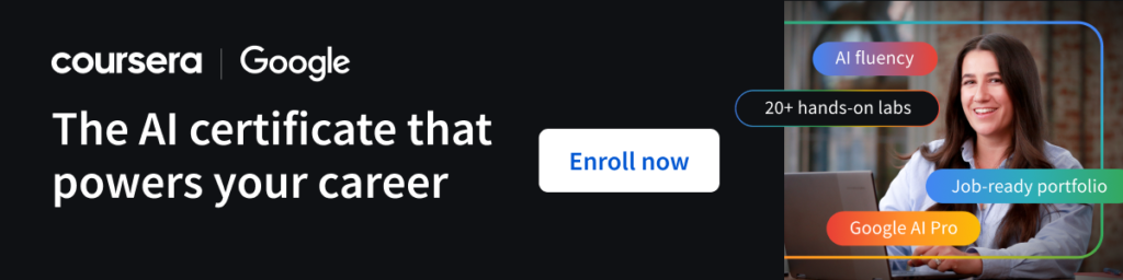 Coursera and Google AI certificate advertisement banner - enroll now